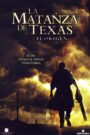 La matanza de Texas: El origen (2006)